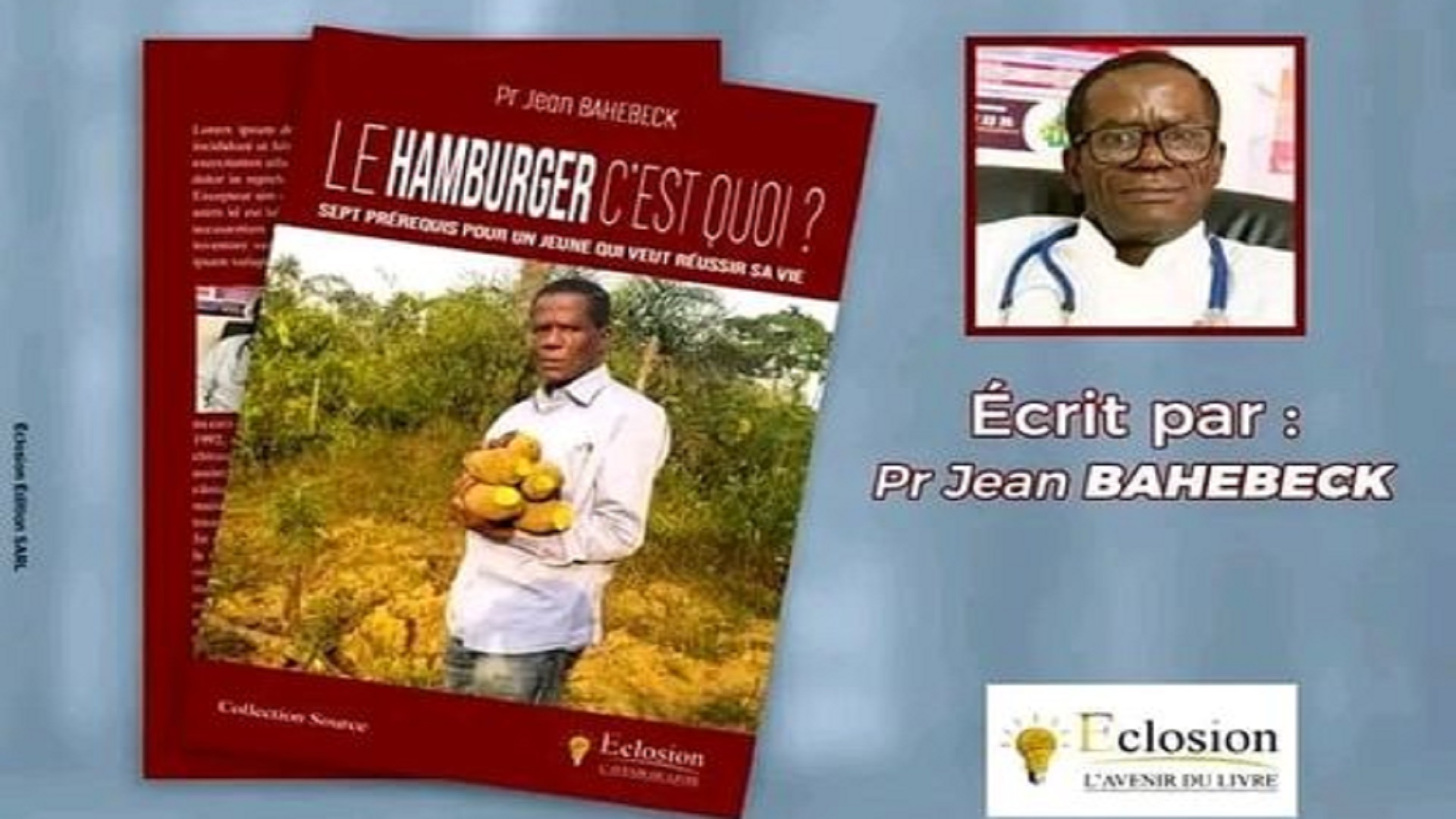 Le Pr Jean Bahebeck annonce la sortie de son livre: « Le Hamburger c’est quoi? »